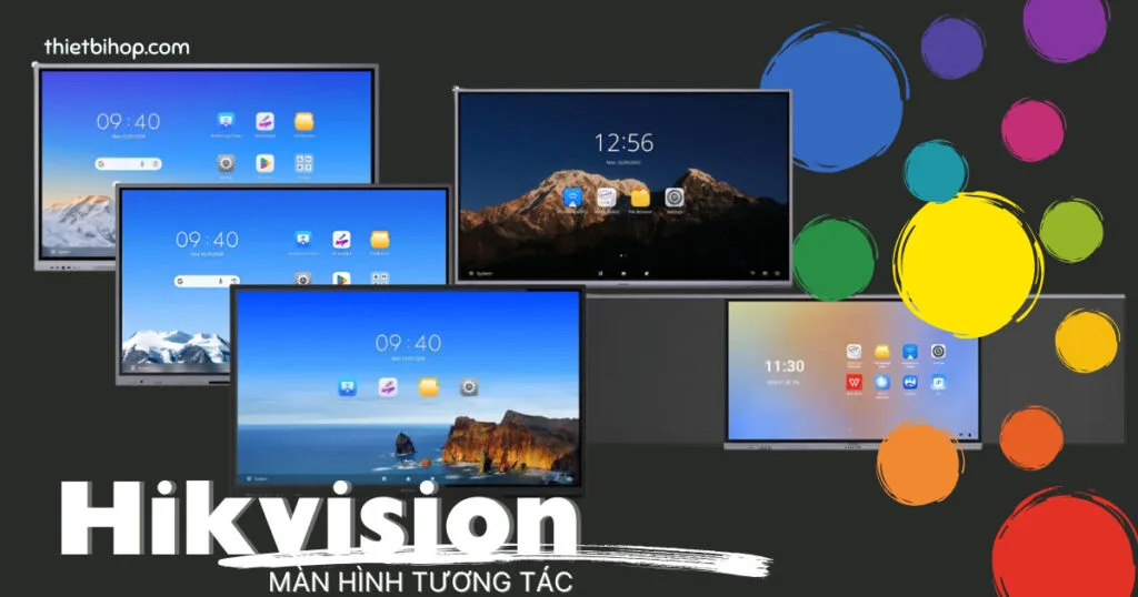 Tổng quan về màn hình tương tác Hikvision