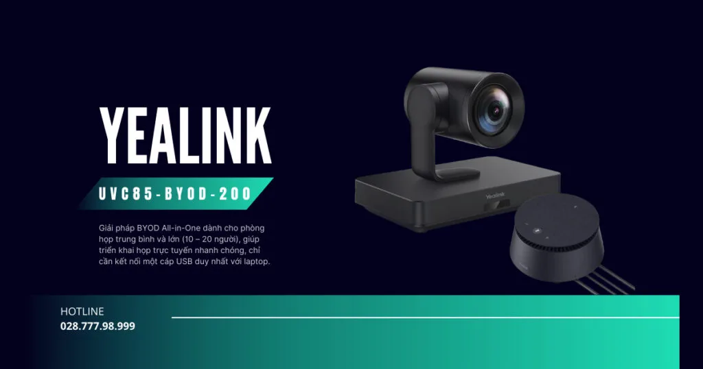 Tổng quan bộ sản phẩm Yealink UVC85-BYOD-200