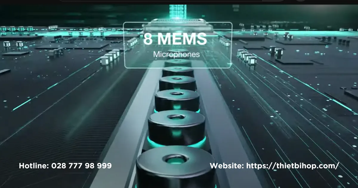 Chất lượng âm thanh đỉnh cao với 8 micro MEMS