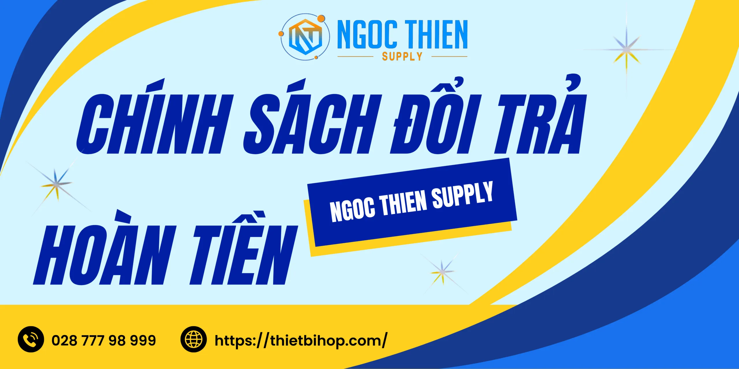 Chính sách đổi trả và hoàn tiền tại Ngoc Thien Supply