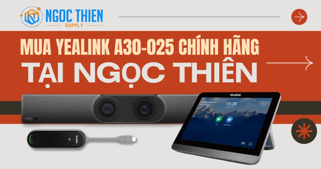 Mua Yealink A30-025 chính hãng tại Ngọc Thiên