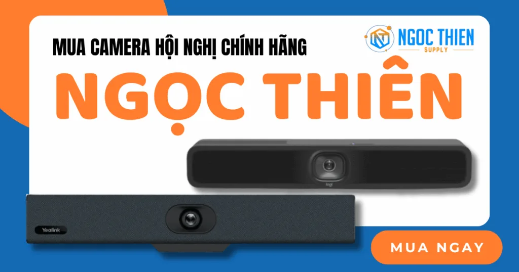 Mua camera hội nghị chính hãng tại Ngọc Thiên