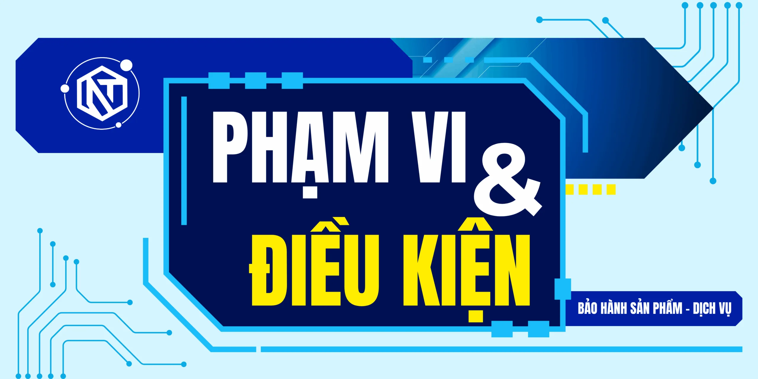 Phạm vi và điều kiện bảo hành sản phẩm - dịch vụ