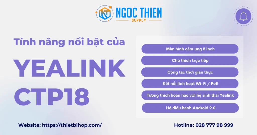Tính năng nổi bật của Yealink CTP18