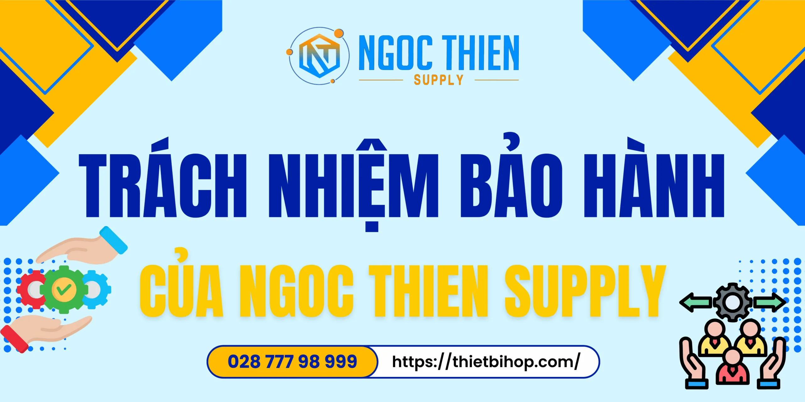 Trách nhiệm bảo hành của Ngoc Thien Supply