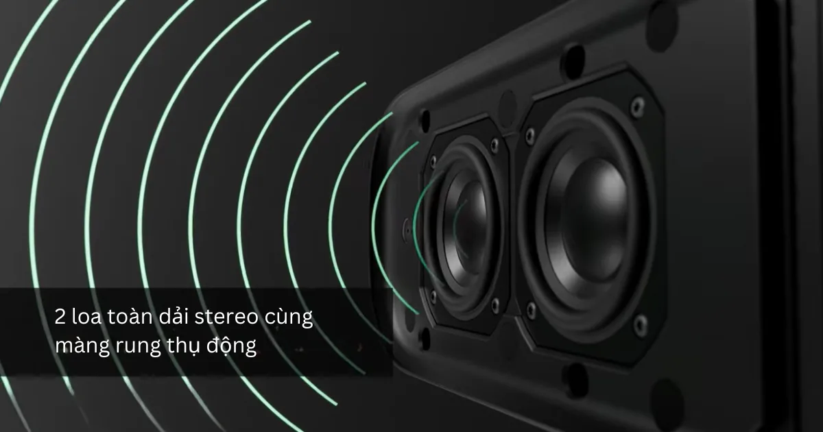 2 loa toàn dải stereo cùng màng rung thụ động