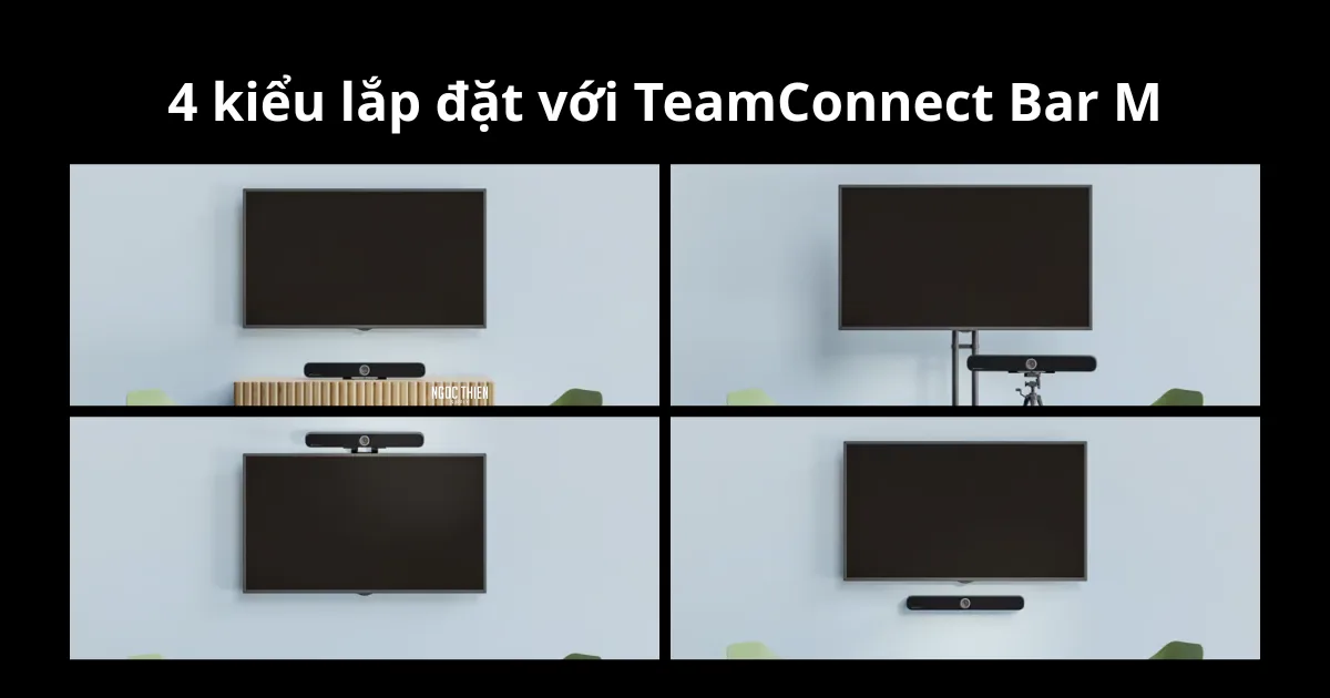 TeamConnect Bar M với 4 kiểu lắp đặt linh hoạt